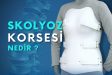 Skolyoz Nedir?