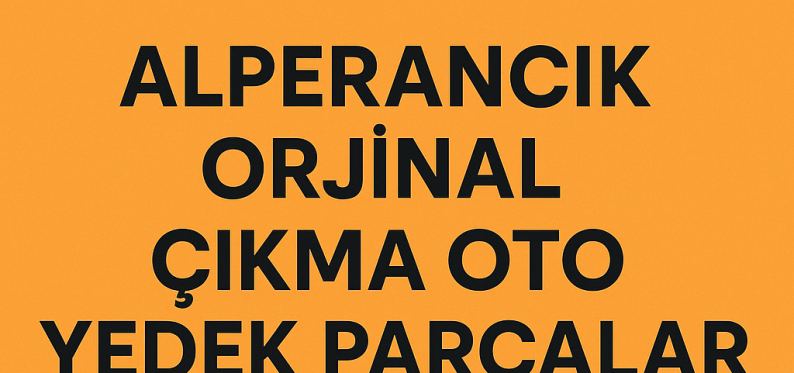 Çıkma Parça Nedir? Aracınız İçin Neden Tercih Etmelisiniz?