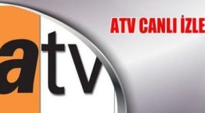 ATV Canlı Tv İzle