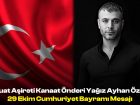 Hamzuat Aşireti Kanaat Önderi Yağız Ayhan Özel’den 29 Ekim Cumhuriyet Bayramı Mesajı