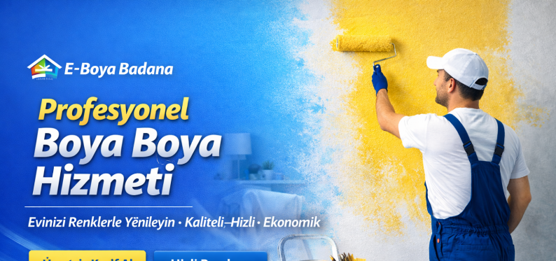 Profesyonel Boyacı Ustası ile Boya Badanada Kaliteyi Yakalayın